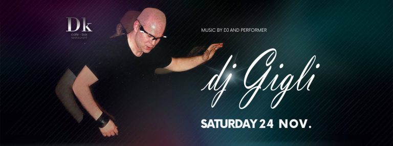 24 NOE Dj Gigli @ DK